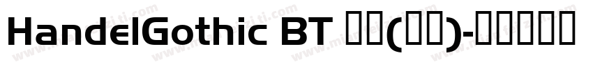 HandelGothic BT 普通(西方)字体转换